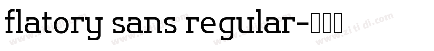 flatory sans regular字体转换